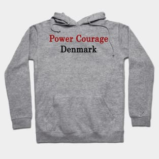 Power Courage Denmark Hoodie